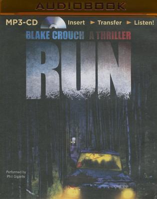 Run: A Thriller by Blake Crouch