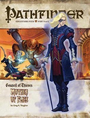 Pathfinder Adventure Path: Council of Thieves #5 - Mother of Flies by Dave Gross, Sean K. Reynolds, Greg A. Vaughan