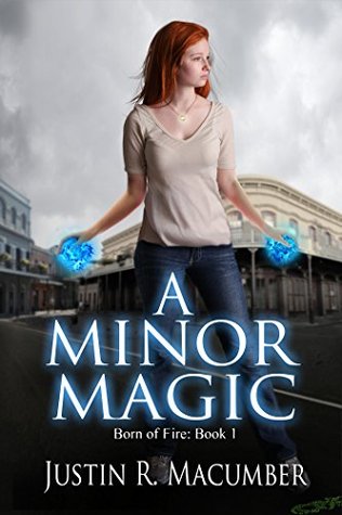 A Minor Magic by Justin R. Macumber