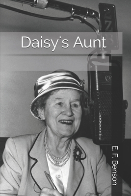 Daisy's Aunt by E.F. Benson