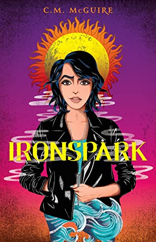 Ironspark by C.M. McGuire