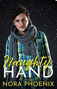 Naughty Hand by Nora Phoenix