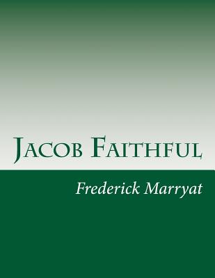 Jacob Faithful by Frederick Marryat