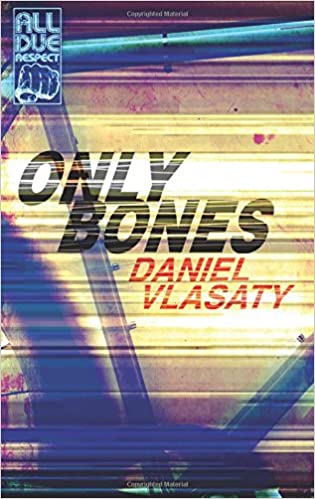Only Bones by Daniel Vlasaty