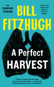 A Perfect Harvest by Bill Fitzhugh