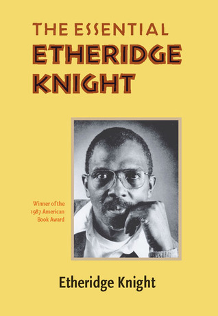 The Essential Etheridge Knight by Etheridge Knight