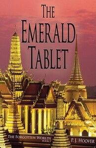 The Emerald Tablet by P.J. Hoover