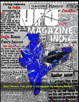 UFO Magazine India Vol - 4: The First UFO Magazine of India by Ramkrishan Vaishnav, Paul Schroeder, Nick Pope
