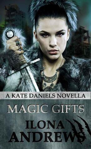 Magic Gifts by Ilona Andrews