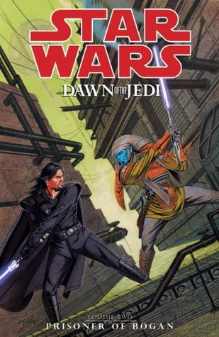 Star Wars: Dawn of the Jedi, Volume 2: Prisoner of Bogan by Randy Stradley, Dan Parsons, John Ostrander, Jan Duursema