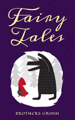 Fairy Tales by The Brothers Grimm