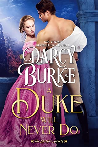 A Duke Will Never Do by Darcy Burke