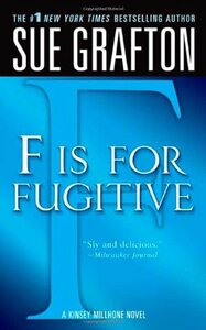 F is for Fugitive by Sue Grafton