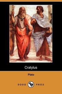 Cratylus (Dodo Press) by Plato