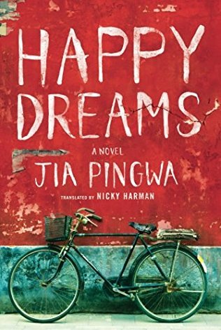 Happy Dreams by 贾平凹, Jia Pingwa, Nicky Harman