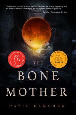 The Bone Mother by David Demchuk