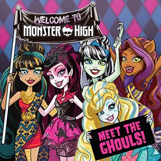 Monster High: Meet the Ghouls! by Justus Lee, Jessi Sheron