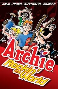 Archie: Rockin' the World by Bill Yoshida, Harry Lucey, Rudy Lapick, George Gladir, Frank Doyle, Dan DeCarlo, Dan Parent
