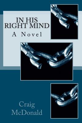 In His Right Mind by Craig McDonald