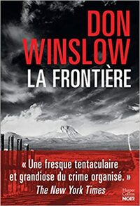 La Frontière by Don Winslow