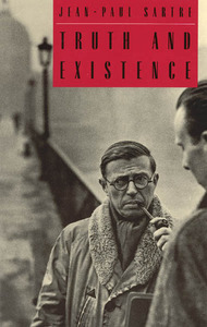 Truth and Existence by Jean-Paul Sartre