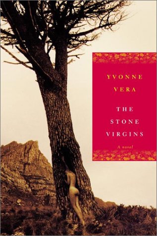 The Stone Virgins: A Novel by Yvonne Vera