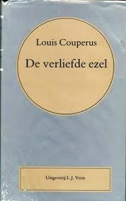 De Verliefde Ezel (Volledige Werken) by Louis Couperus