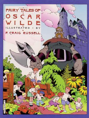 Fairy Tales of Oscar Wilde: The Selfish Giant/The Star Child by Oscar Wilde