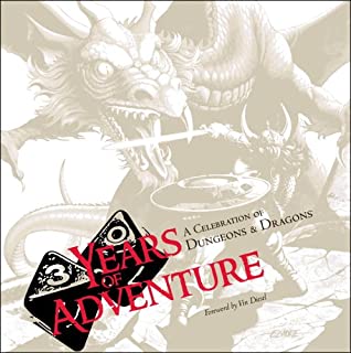 30 Years of Adventure: A Celebration of Dungeons & Dragons (D&D Retrospective) by Peter Archer