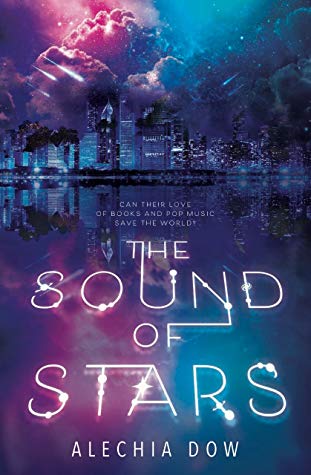 The Sound of Stars by Alechia Dow
