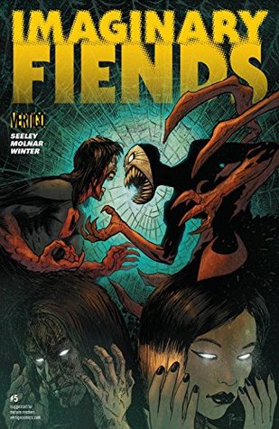 Imaginary Fiends (2017-) #5 by Stephen Molnar, Richard Pace, Tim Seeley, Quinton Winter