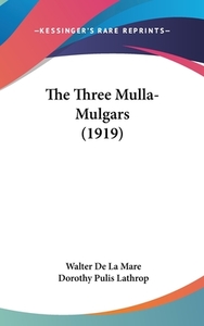 The Three Mulla-Mulgars (1919) by Walter De La Mare