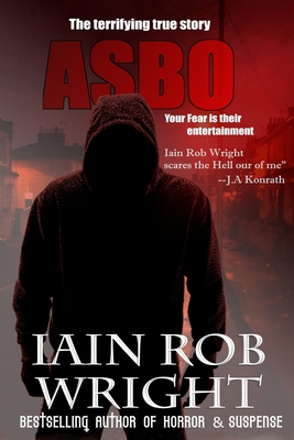 Asbo by Iain Rob Wright