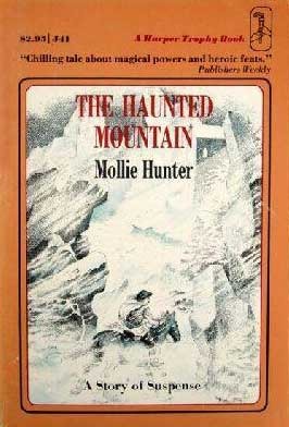 The Haunted Mountain: A Story of Suspense by Laszlo Kubinyi, Mollie Hunter