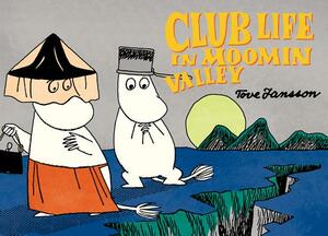 Club Life in Moominvalley by Tove Jansson