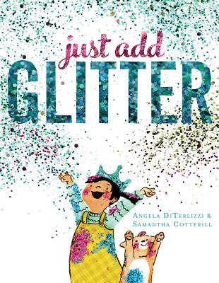 Just Add Glitter by Angela Diterlizzi