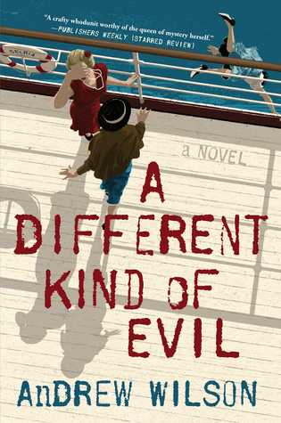 A Different Kind of Evil by Andrew Wilson