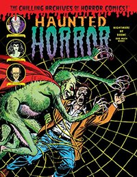 Haunted Horror Vol. 6: Nightmare of Doom! And Much, Much More by Craig Yoe, Lee Elias, A.C. Hollingsworth, George Evans, George Roussos