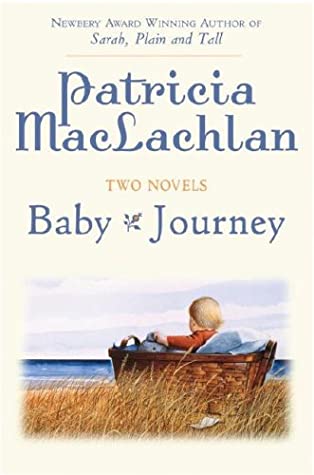 Baby / Journey by Patricia MacLachlan