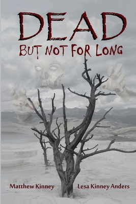 Dead, but Not for Long by Lesa Anders