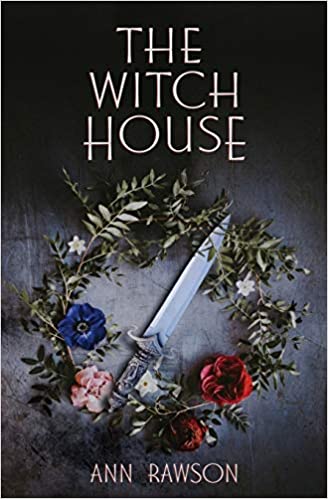 The Witch House by Ann Rawson