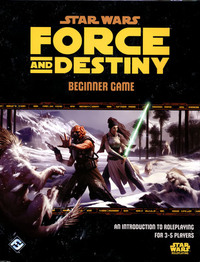 Force and Destiny Beginner Game by Chris Gerber, Daniel Lovat Clark