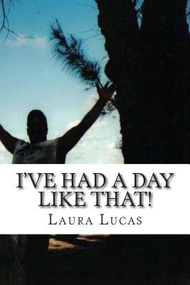 I've Had A Day Like That!: Psalm 77 by Laura Lucas
