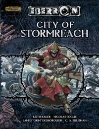 City of Stormreach (Eberron Supplement) by Nicolas Logue, Keith Baker, James 'Grim' Desborough