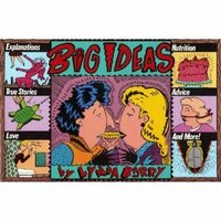 Big Ideas: Explanations, True Stories, Love, Nutrition, Advice, and More by Lynda Barry