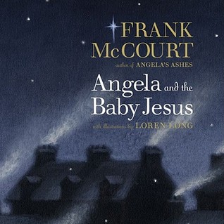 Angela and the Baby Jesus by Loren Long, Frank McCourt