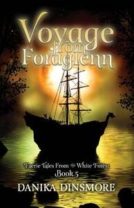 Voyage from Foraglenn by Danika Dinsmore