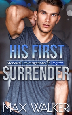 His First Surrender by Max Walker