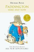 Paddington: Here and Now by Peggy Fortnum, Michael Bond, R.W. Alley