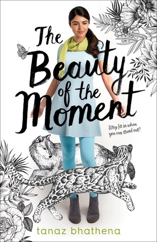 The Beauty of the Moment by Tanaz Bhathena